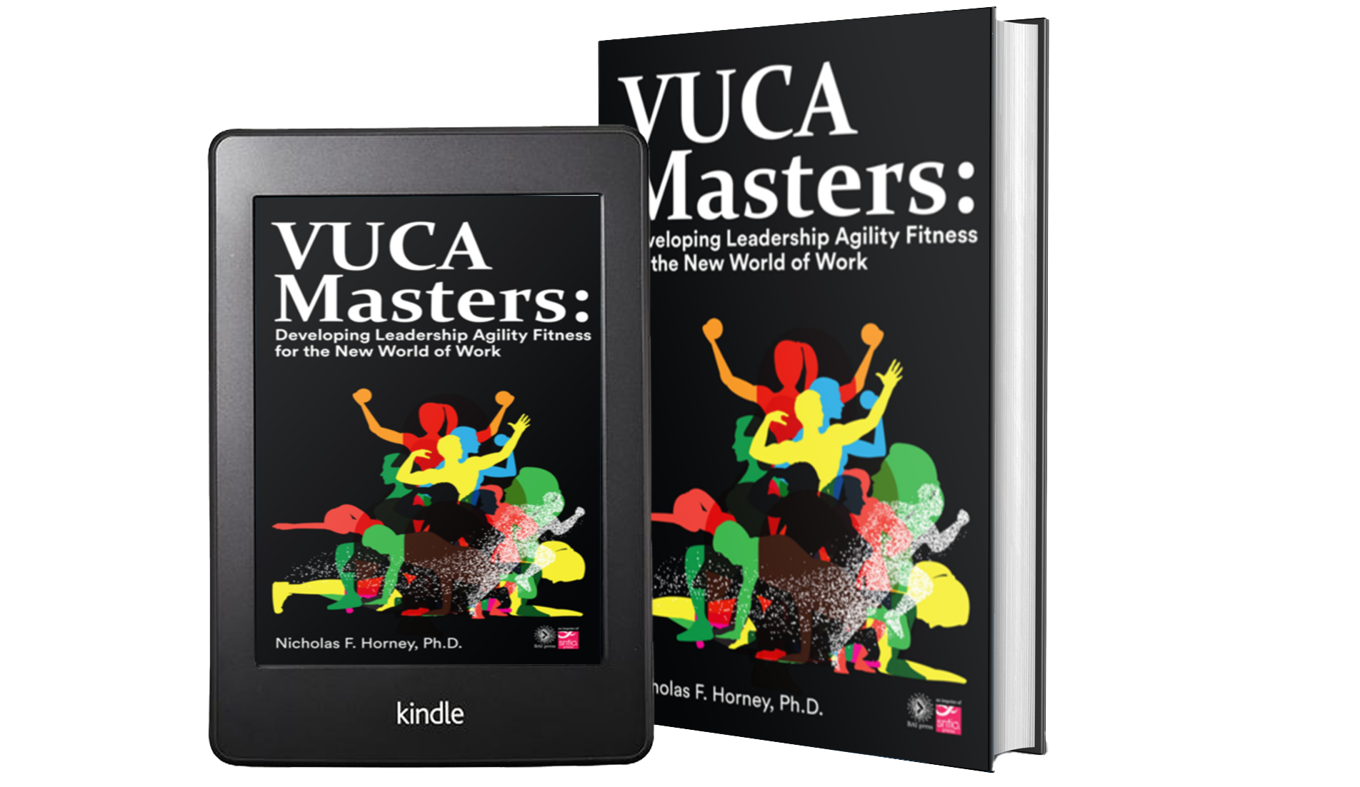 VUCA Masters: Developing Leadership Agility Fitness for the New World of Work
