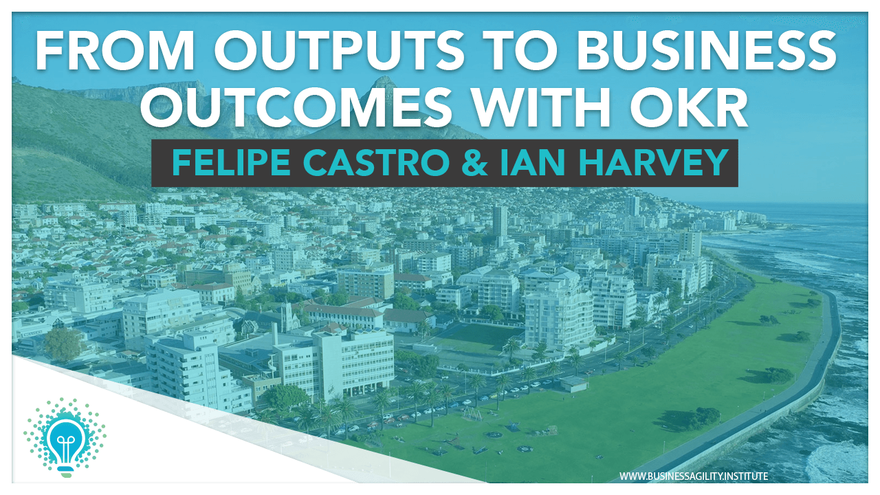 From Outputs to Business Outcomes with OKR: The Elsevier Journey