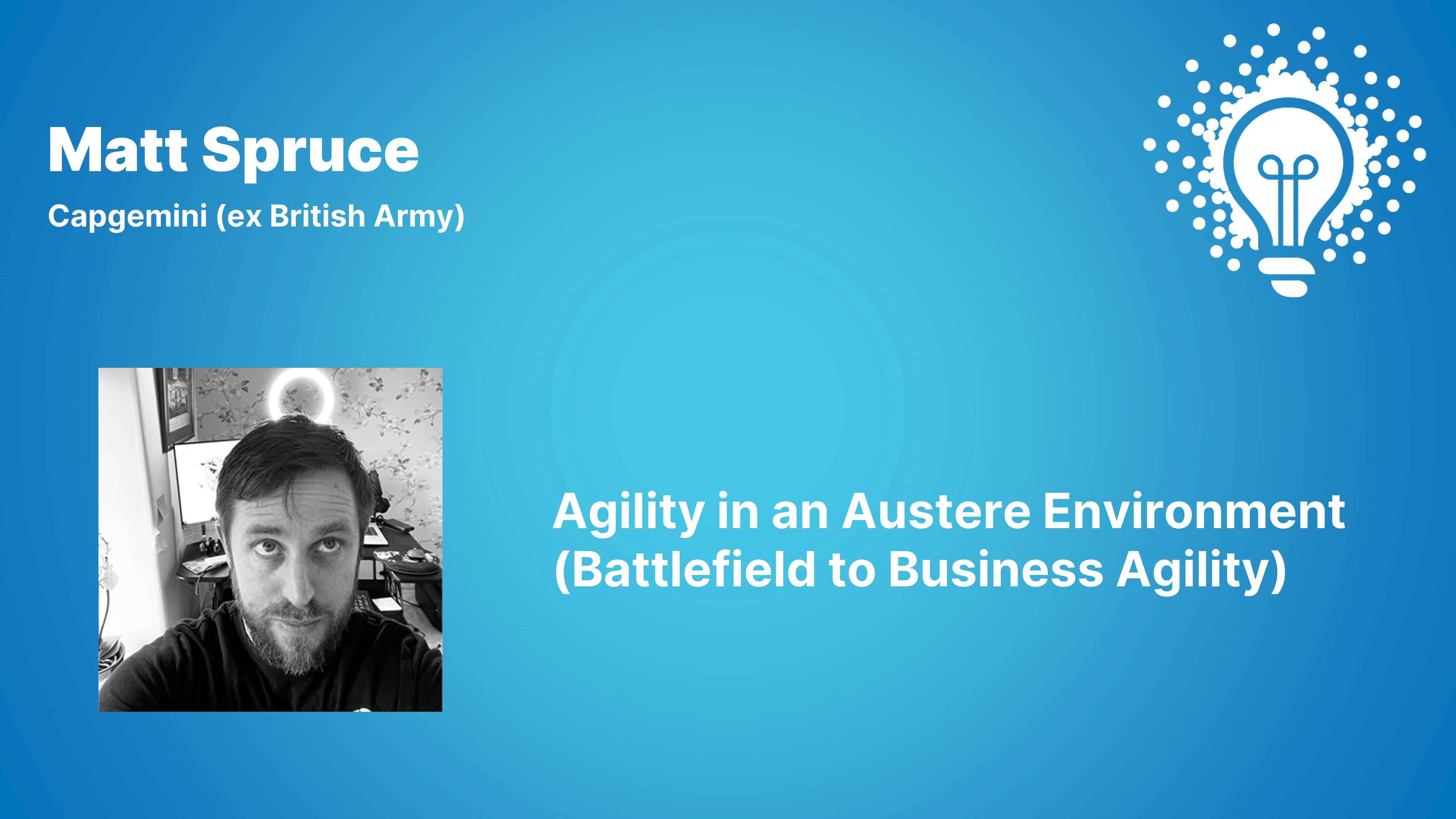 Agility in an Austere Environment